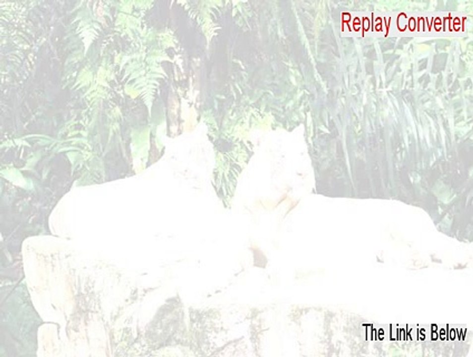 Replay Converter Keygen [Legit Download]