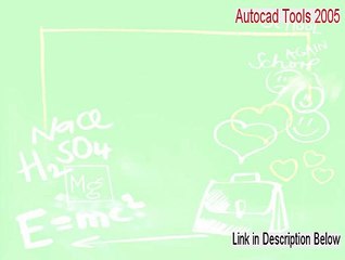 Autocad Tools 2005 Download (Free of Risk Download 2015)
