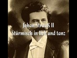 Johann Strauß II - Stürmisch in lieb und tanz, op.393