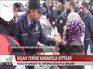 Nişan yerine karakola gittiler Polisle yol kavgası yapan iki kardeşe gözaltı