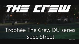 The Crew Trophée DU series: STREET