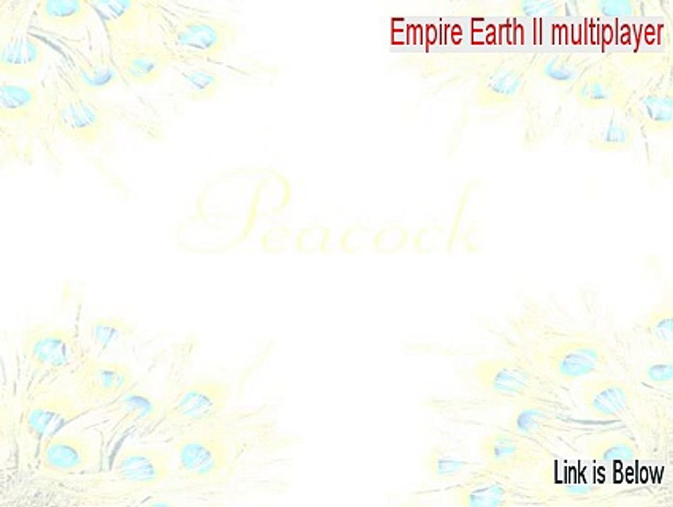 Empire Earth II multiplayer Key Gen - empire earth 2 multiplayer lan (2015)