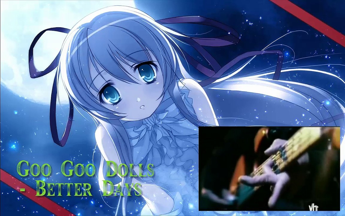 Goo Goo Dolls   Better Days