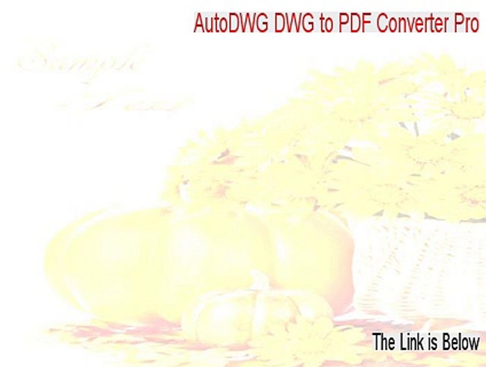 AutoDWG DWG to PDF Converter Pro Key Gen - Download Now