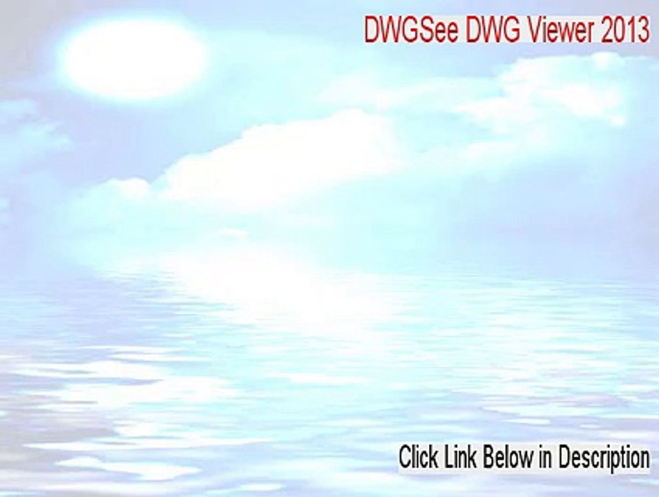 DWGSee DWG Viewer 2013 Serial (Risk Free Download 2015)