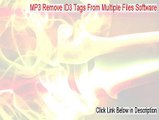 MP3 Remove ID3 Tags From Multiple Files Software Crack - Risk Free Download (2015)
