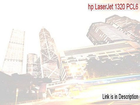 hp LaserJet 1320 PCL6 Full - hp laserjet 1320 pcl6 driver (2015)