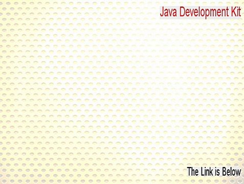 Java Development Kit (64-Bit) Crack - java development kit 6 [2015]