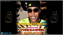 Vybz Kartel - Run Him - February 2015