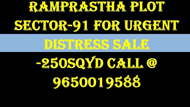 91-96500I9588 Ramprastha plots in gurgaon sector 91 distress sale urgent