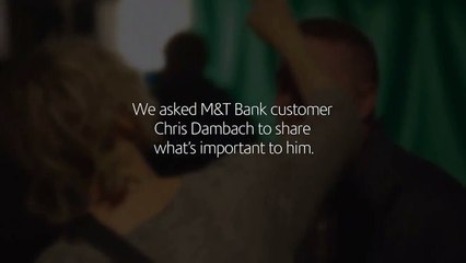 Chris Dambach's Story- Understanding What's Important M&T Bank Commercial