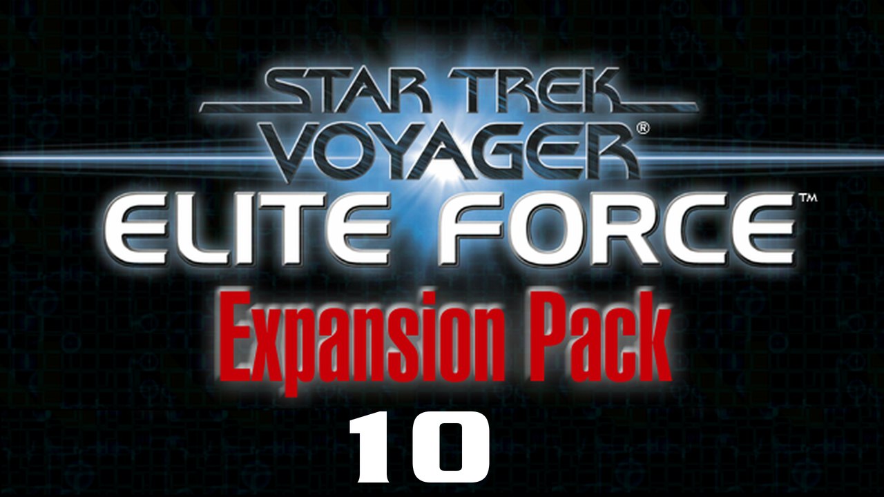 Let's Play Star Trek: Voyager - Elite Force: Expansion Pack - #10 - Fehlt mir etwas, Doktor?