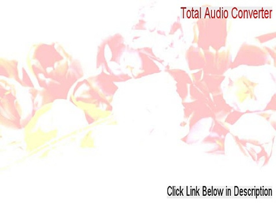 Total Audio Converter Full [Download Here 2015]