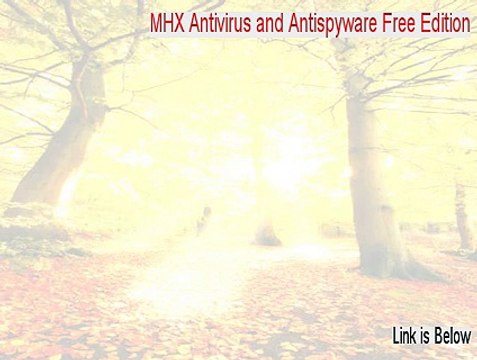 MHX Antivirus and Antispyware Free Edition Full Download [MHX Antivirus and Antispyware Free Editionmhx antivirus and antispyware free edition]
