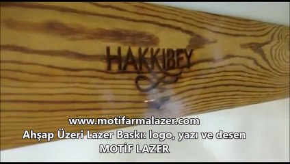 Ahşap Üzerine Lazer Baskı işleri yapılır.