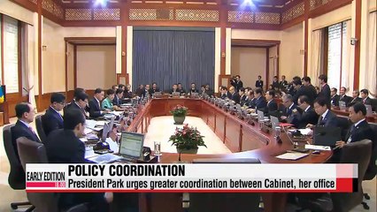 President Park calls for greater coordination between Cabinet, her office