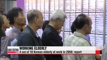 4 out of 10 elderly Koreans will still be working in 2050: report