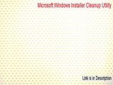 Microsoft Windows Installer Cleanup Utility Download Free - Download Now