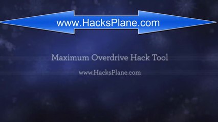 Maximum Overdrive Hack Tool No Survey