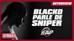 Blacko « Sniper, une amitié gâchée qui commence à se renouer » - Planète Rap
