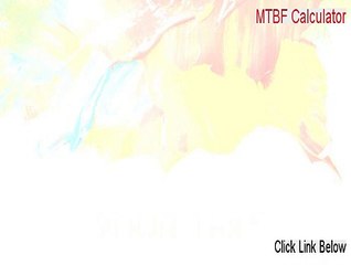 MTBF Calculator Full Download - Free of Risk Download