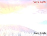 Free File Shredder Cracked (free file shredder mac)