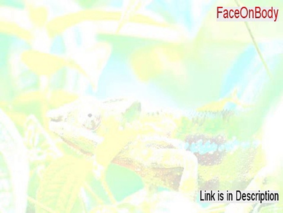 FaceOnBody Keygen [Download Here]