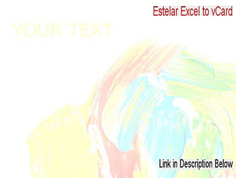 Estelar Excel to vCard & Outlook Keygen (Free of Risk Download 2015)