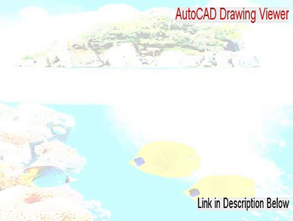 AutoCAD Drawing Viewer Full (Legit Download 2015)