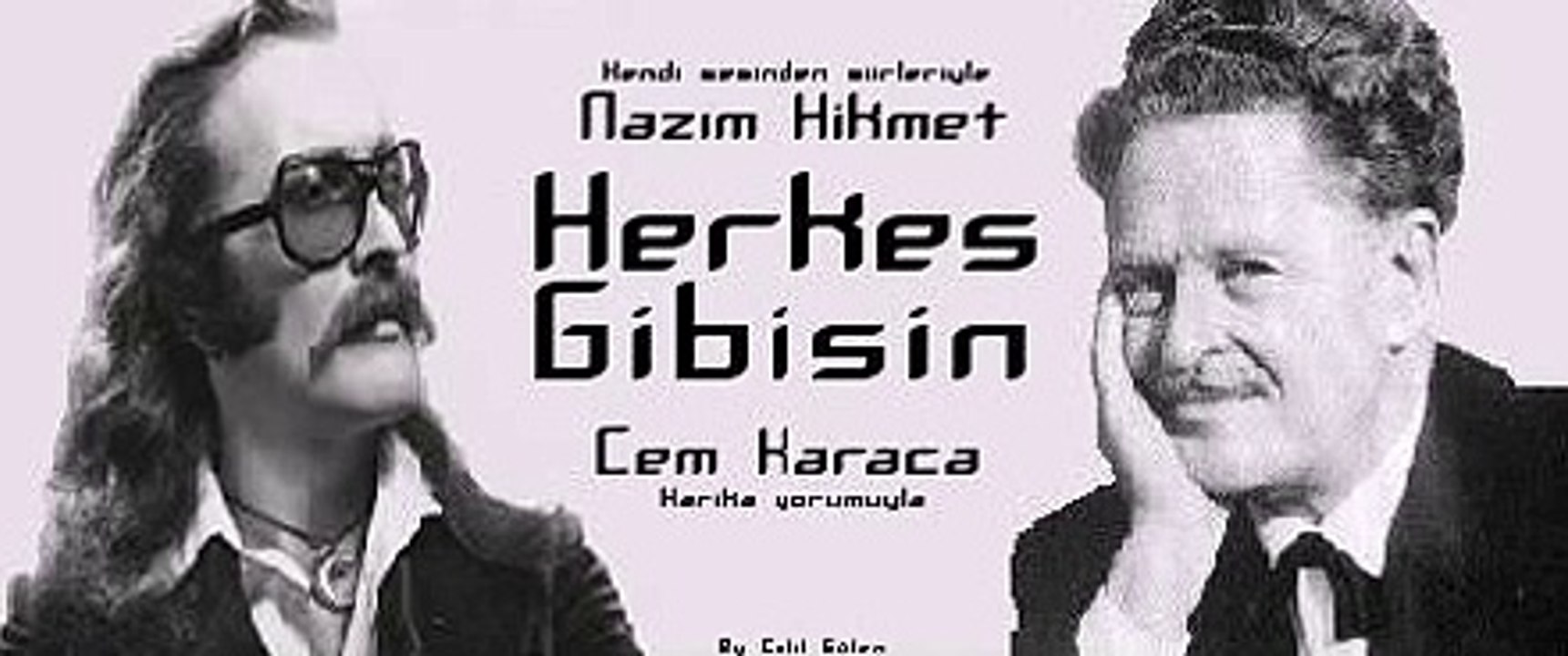Herkes Gibisin - Nazım Hikmet & Cem Karaca