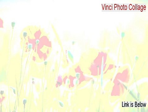 Vinci Photo Collage Full Download (Vinci Photo Collagevinci photo collage 2015)