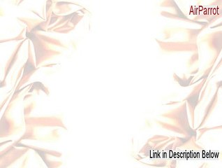 AirParrot (64-bit) Keygen (airparrot windows)