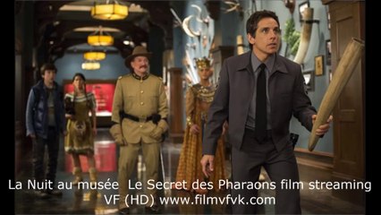▽La Nuit au musée  Le Secret des Pharaons▽ Film En Streaming VF [[720p]]