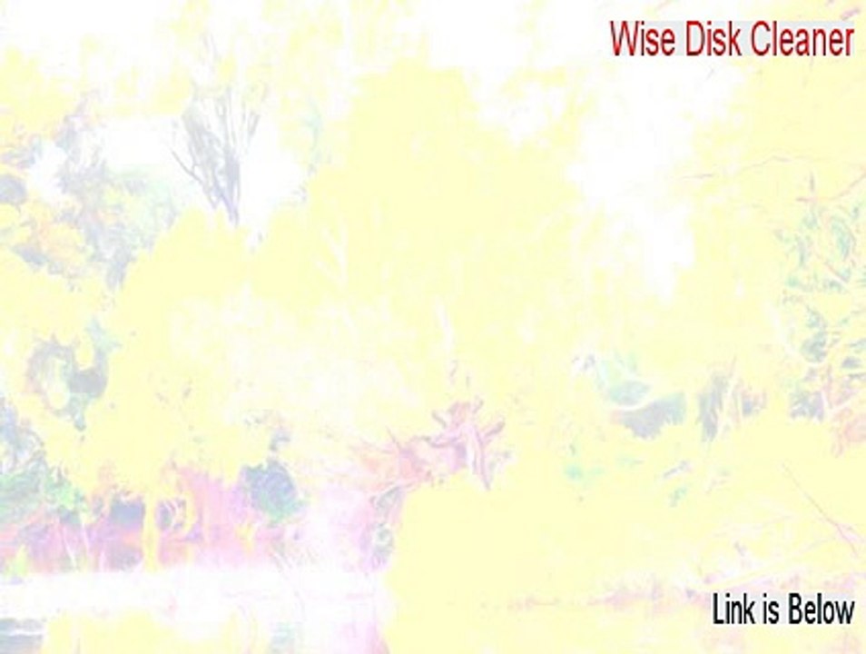 Wise Disk Cleaner Key Gen [Instant Download]