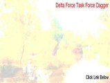 Delta Force Task Force Dagger Keygen (Free of Risk Download)