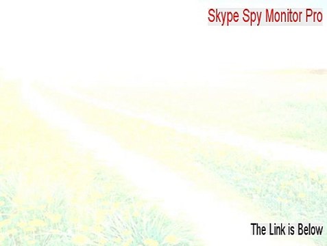 Skype Spy Monitor Pro Serial [Instant Download]