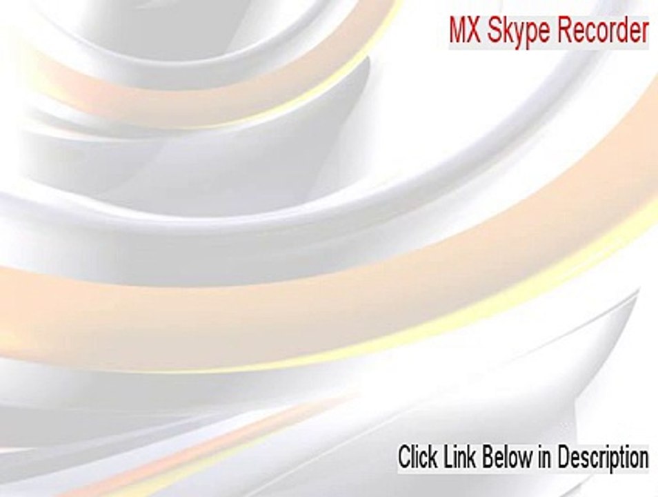 MX Skype Recorder Full (Download Here 2015)