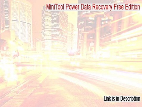 MiniTool Power Data Recovery Free Edition Free Download (Free of Risk Download 2015)