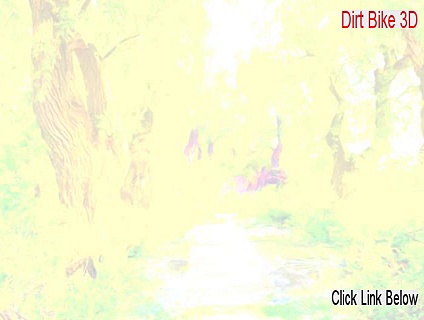 Dirt Bike 3D Serial (dirt bike 3d games free 2015)