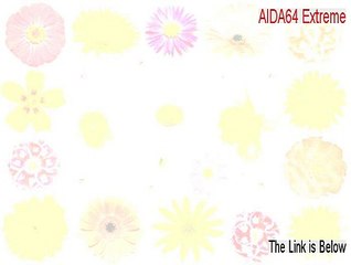 AIDA64 Extreme Full Download - Instant Download