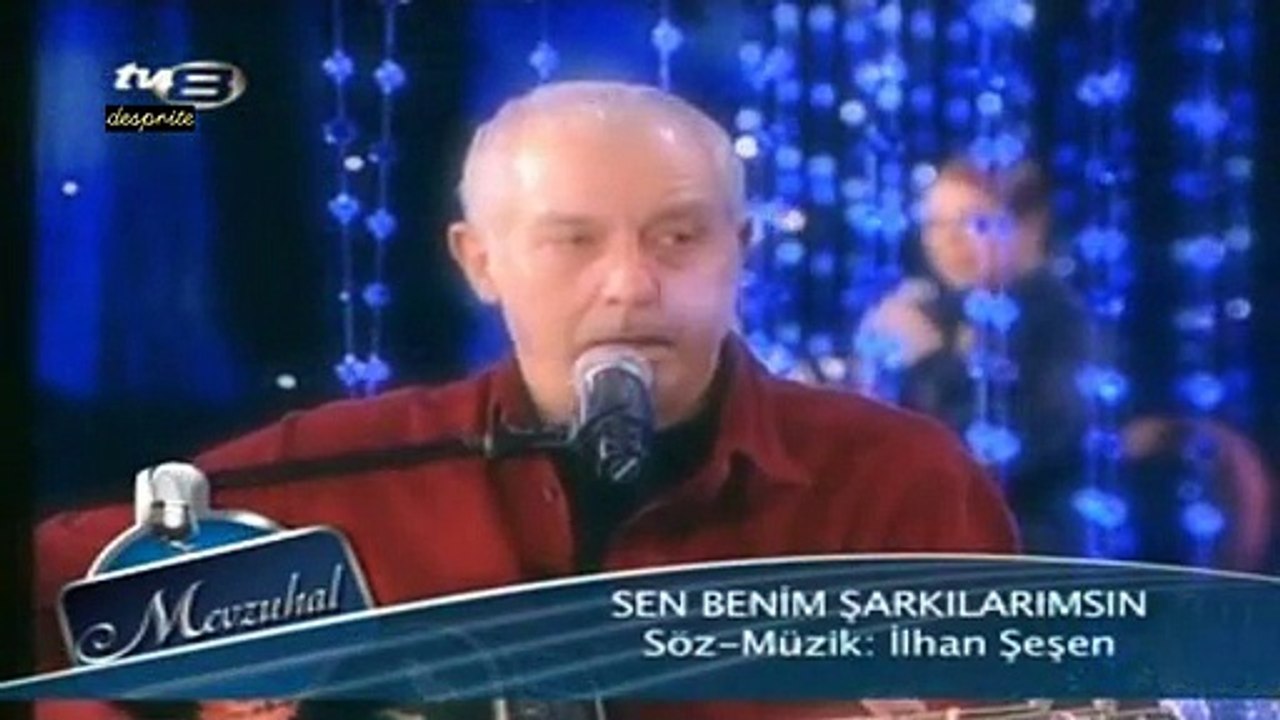 13 zuhal olcay ilhan şeşen sen benim şarkılarımsın 27.03.2008 mevzuhal