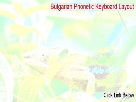 Bulgarian Phonetic Keyboard Layout Crack [bulgarian phonetic keyboard layout software 2015]