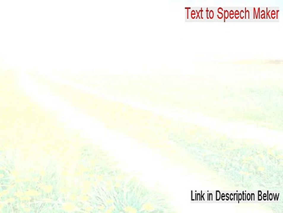 Text to Speech Maker Serial [text to speech maker online 2015]