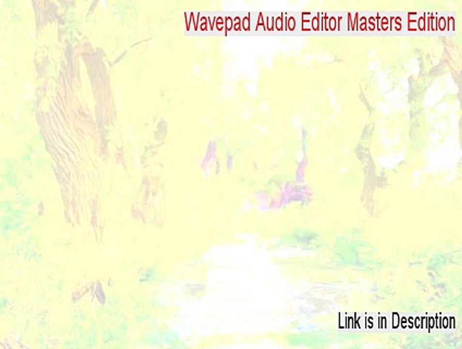 Wavepad Audio Editor Masters Edition (Spanish) Cracked - Download Here [2015]