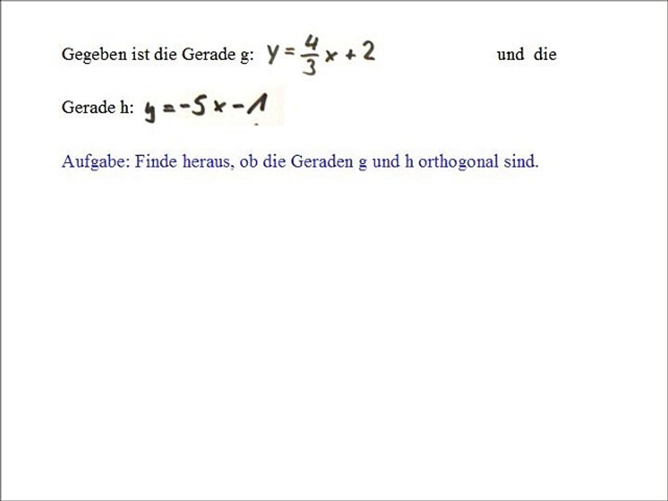 Orthoganale Geraden - Geraden, die aufeinander senkrecht stehen