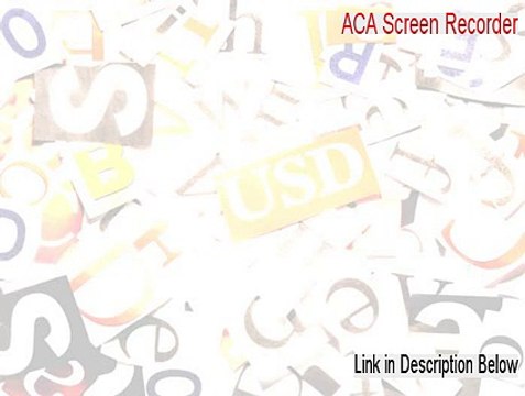 ACA Screen Recorder Key Gen - Legit Download