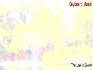 Keyboard Music Download Free - Download Here 2015