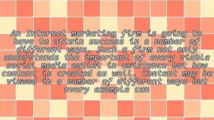 An Internet Marketing Firm & Choices Of Content