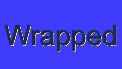 Guide to Pronouncing 'Wrapped'
