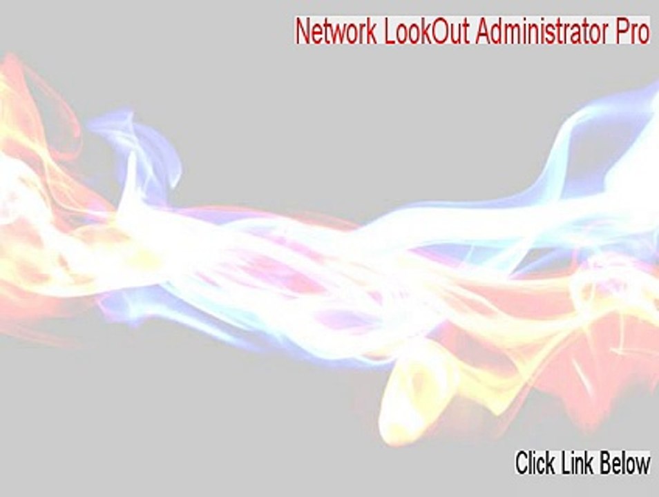 Network LookOut Administrator Pro Serial (Network LookOut Administrator Pronetwork lookout administrator professional)